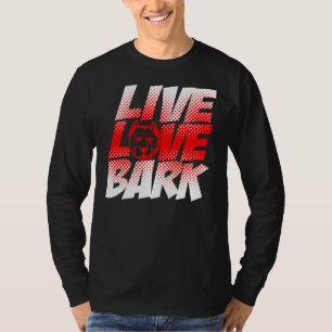 Camiseta Pitbull Live Love Latido Dog Lover