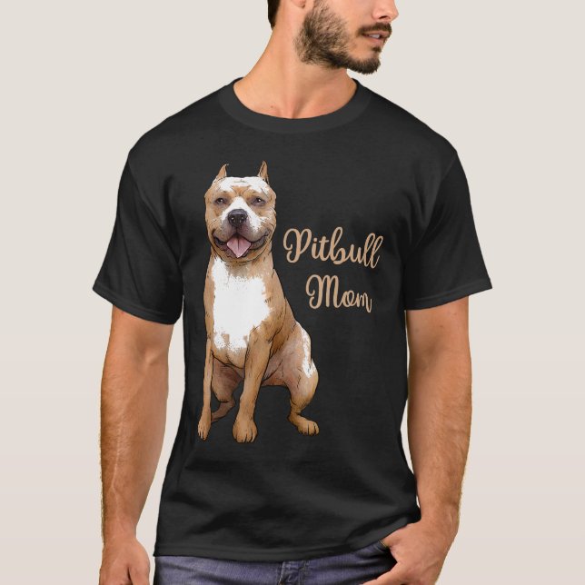 Camiseta Pitbull Mãe Pittie Dog Bully Pit Bull Mama Gift Mo (Frente)