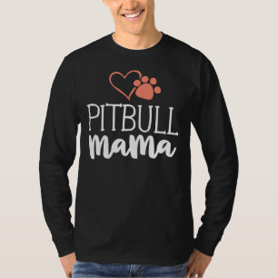 Camiseta Pitbull Mama Dono do Cachorro Pittie