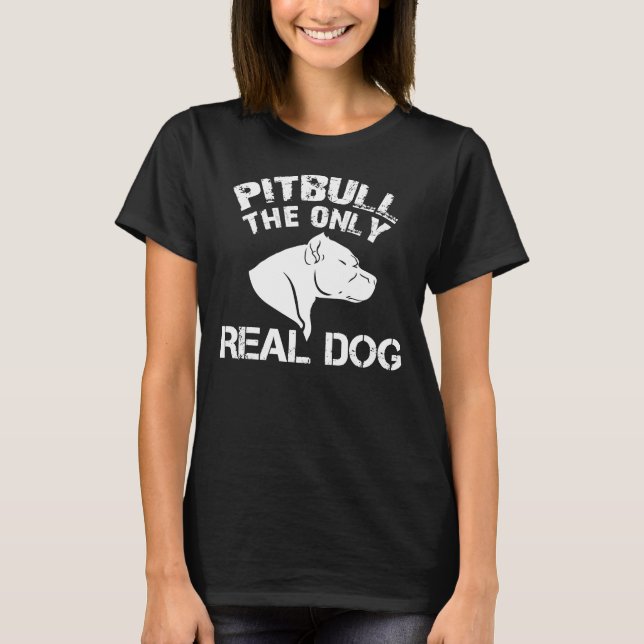 Camiseta Pitbull O Único Cão Real (Frente)