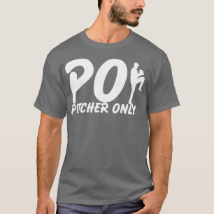 Camiseta Pitcher Somente PO Funny Baseball Dizendo Bas