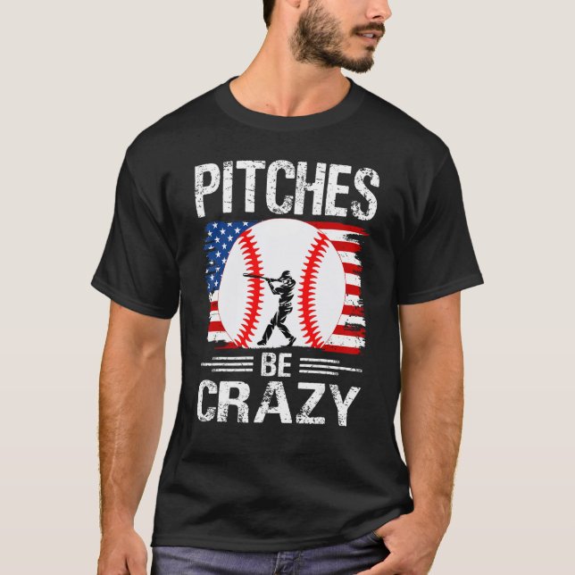 Camiseta Pitches Be Crazy Baseball  Mom Dad (Frente)