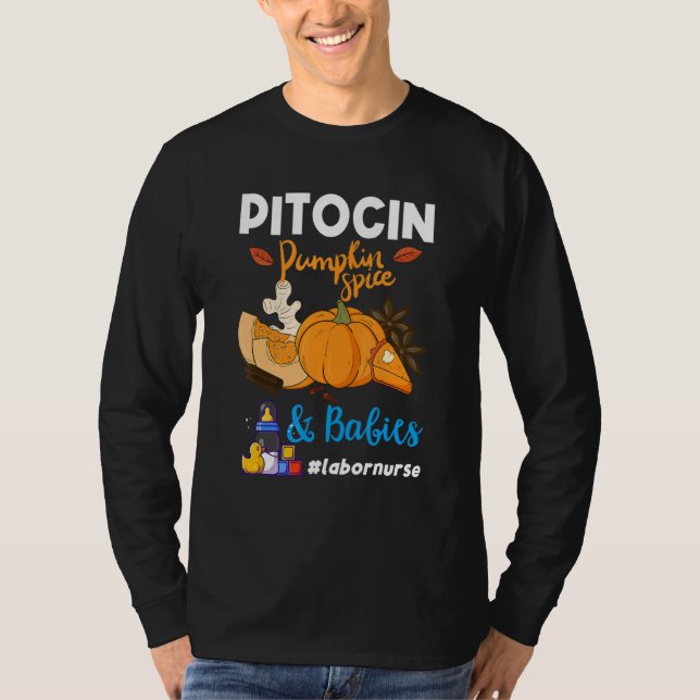 Camiseta Pitocin Pumpkin Spice & Babies OB RN Delivery Labo (Frente)