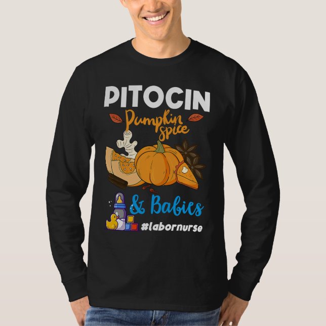Camiseta Pitocin Pumpkin Spice & Babies OB RN Delivery Labo (Frente)