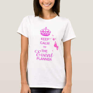 Camiseta PixDezines Mantenha o Calm/Event Planner/texto DIY