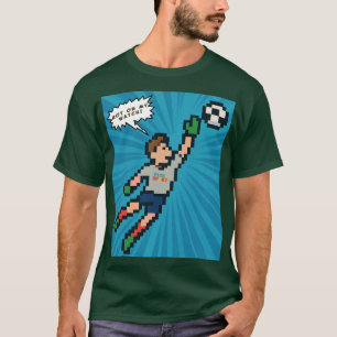 Camiseta Pixel Sport - Retro Gamer Soccer Goalie T-Shirt