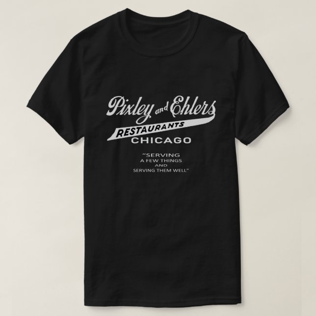 Camiseta Pixley e Ehlers Restaurants, Chicago, IL (Frente do Design)