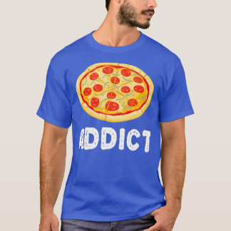 Camiseta Pizza Addict Funny Junk Food Lover Humor