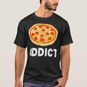 Camiseta Pizza Addict Funny Junk Food Lover Humor