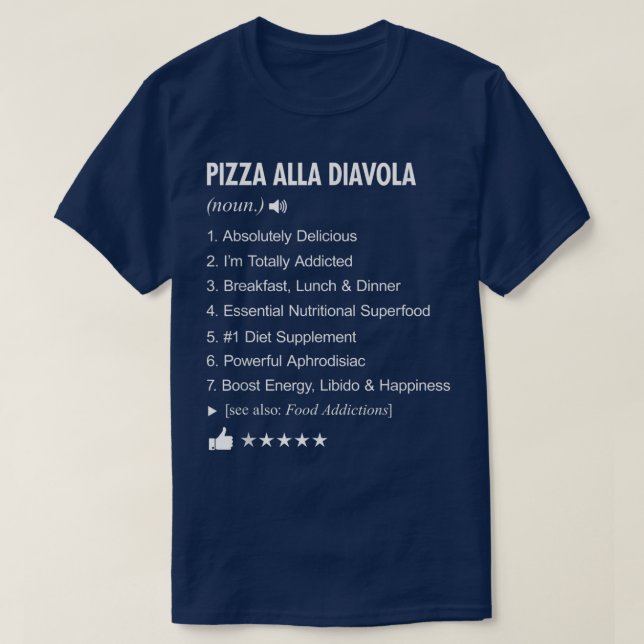 Camiseta Pizza Alla Diavola Definition Meaning Funny T-Shir (Frente do Design)