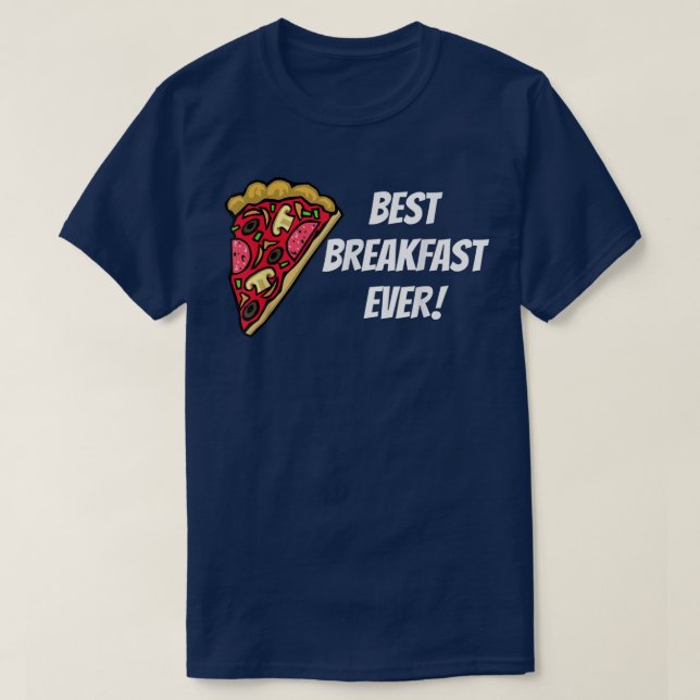 Camiseta Pizza Best Breakfast Ever Graphic Design 14462999 (Frente do Design)