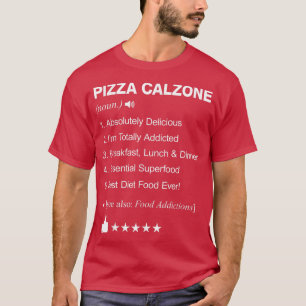 Camiseta Pizza Calzone Definição Significa T-Shirt Engraçad