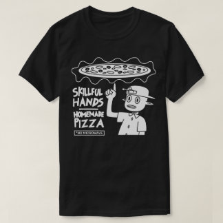 Camiseta Pizza caseira com mãos hábeis