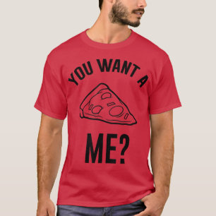 Camiseta Pizza Comida Italiana Você Quer Pizza Me