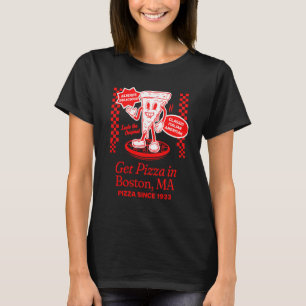Camiseta Pizza de Boston MA Citação Engraçada de Fatia de P