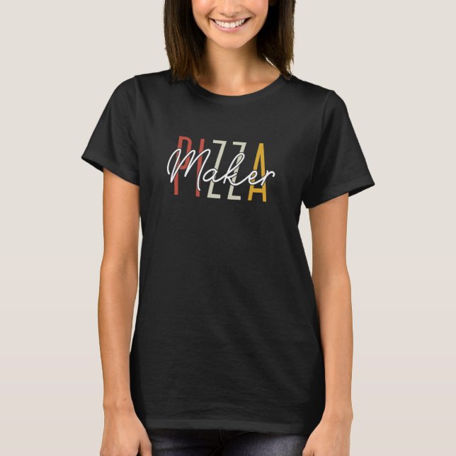 Camiseta Pizza de Comida italiana Pizza Maker Pizza Baker 3 (Frente)