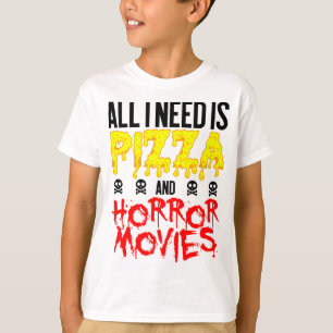 Camiseta Pizza de Filme de Horror Tudo o que preciso do Hal