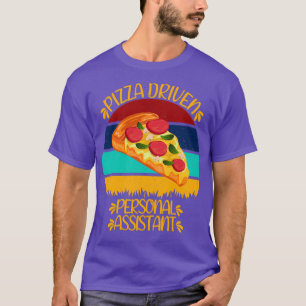 Camiseta Pizza Driven Personal Assistant Engraçado Cotações