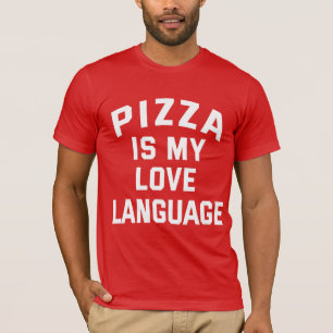 Camiseta Pizza é a minha língua de amor - pizza engraçada
