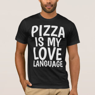 CAMISETA PIZZA É A MINHA LINGUAGEM DE AMOR PIZZA T-SHIRTS