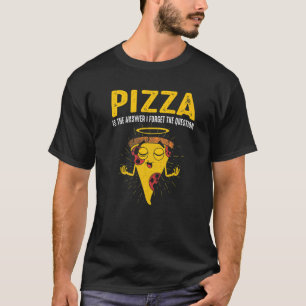 Camiseta Pizza É A Resposta Engraçada E Rápida Pie Eater Fo