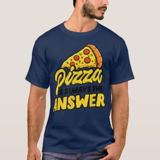 Camiseta Pizza É A Resposta Que Esqueci Da Pergunta Pizza L