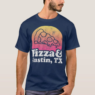 Camiseta Pizza e Austin, TX ou Texas