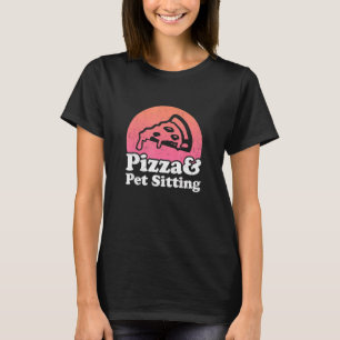 Camiseta Pizza E Babá De Animais Cães Gatos Babá