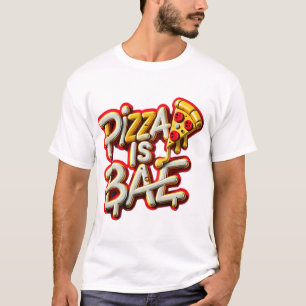 Camiseta Pizza é Bae