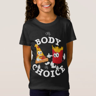 Camiseta Pizza e Frita Meu Corpo Minha Escolha Engraçada Co