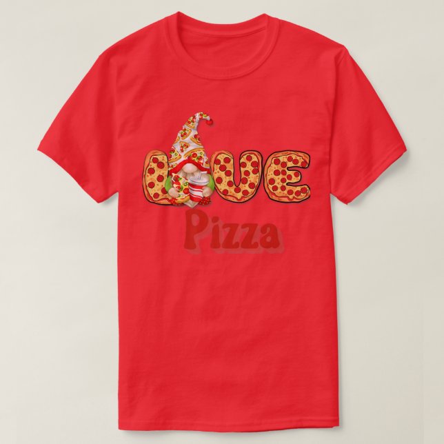 Camiseta Pizza É Meu Dia de os namorados Gnomo Namorados (Frente do Design)