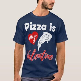Camiseta Pizza É Meu Namorados Adoro Dias de os namorados E