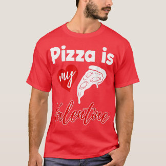Camiseta Pizza É Meu Namorados Adoro Dias de os namorados E