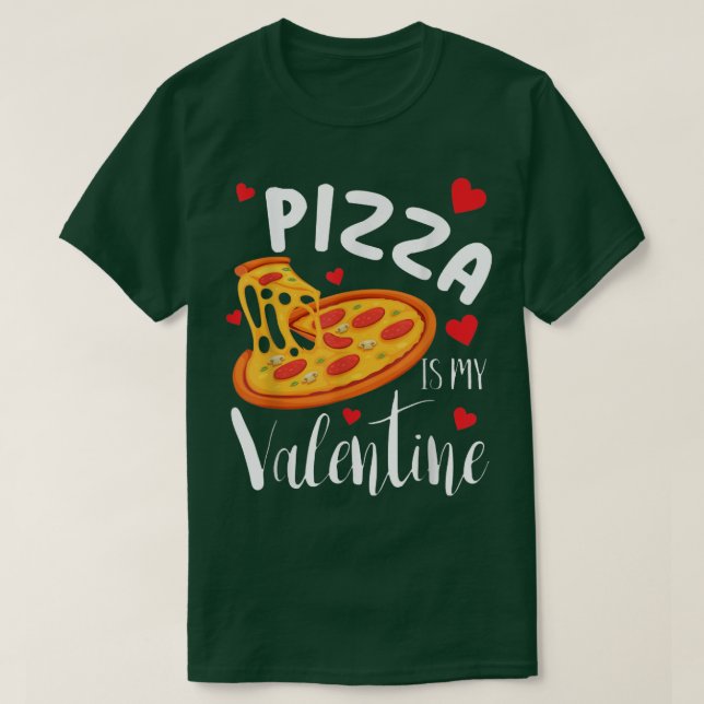 Camiseta Pizza É Meu Namorados Engraçado Dia de os namorado (Frente do Design)