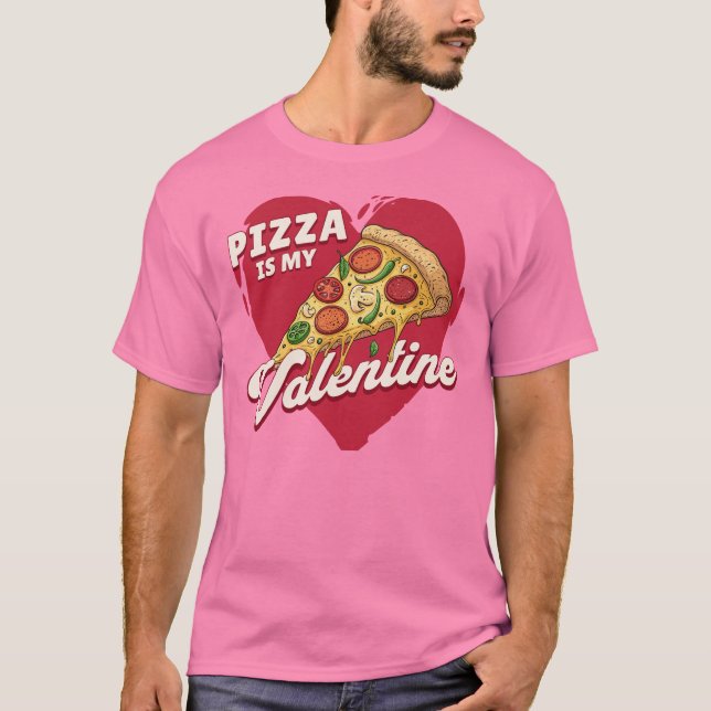 Camiseta Pizza é meu Namorados - Namorados engraçado (Frente)