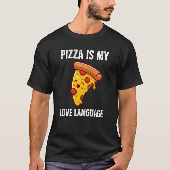Camiseta Pizza É Minha Língua De Amor Engraçado Pizza (Frente)