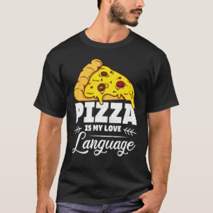 Camiseta Pizza É Minha Linguagem De Amor Citação Humorístic