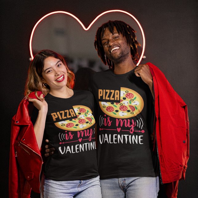 Camiseta Pizza É Minha Unisex De Festa Engraçada De Namorad (Pizza Is My Valentine Funny Party Unisex T-Shirt)
