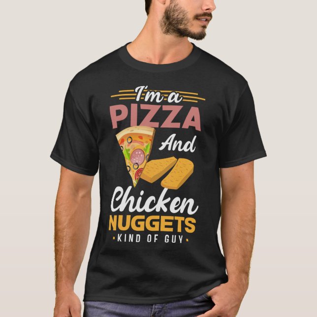 Camiseta Pizza e Nuggets Eu sou Pizza e Nuggets de frango (Frente)