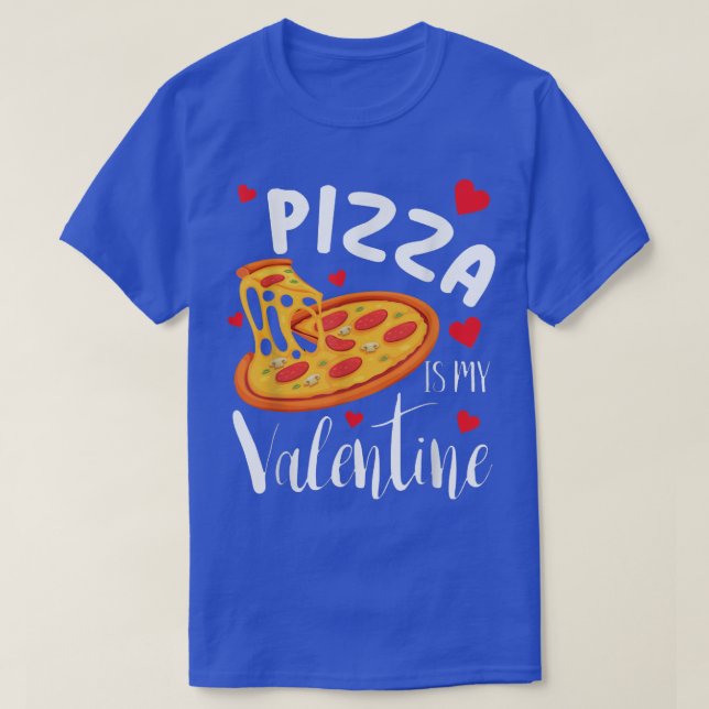 Camiseta Pizza É O Meu Namorados Engraçado Dia de os namora (Frente do Design)