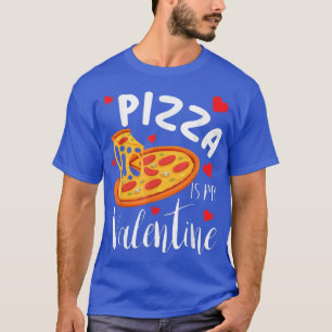 Camiseta Pizza É O Meu Namorados Engraçado Dia de os namora
