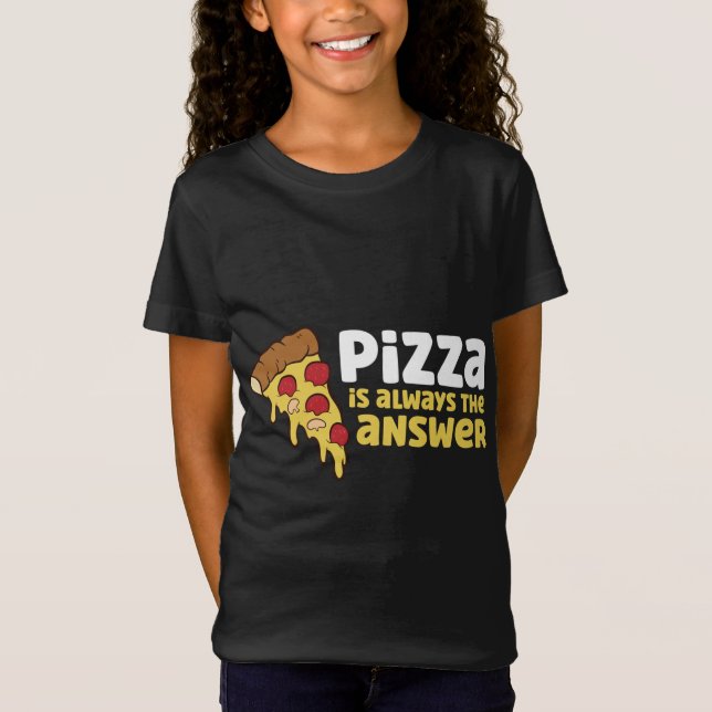 Camiseta Pizza É Sempre A Resposta (Frente)