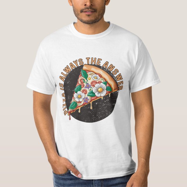 Camiseta pizza é sempre a resposta (Frente)