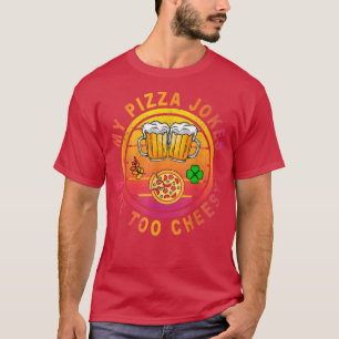 Camiseta Pizza É Sempre A Resposta Que As Minhas Piadas De