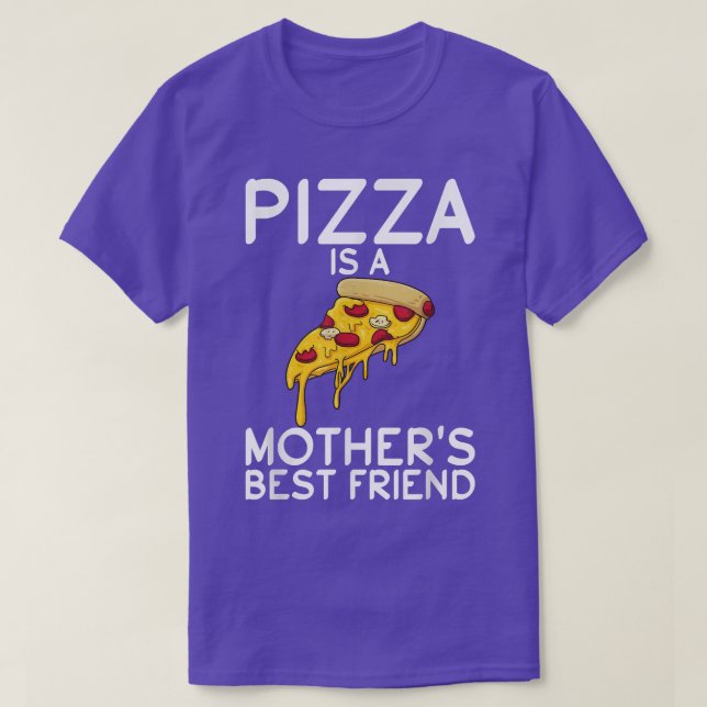 Camiseta Pizza É Uma Pizzalove Piz, Melhor Amiga Da Mães (Frente do Design)