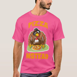Camiseta Pizza Em Vez Damos Pizza em vez de Turquia