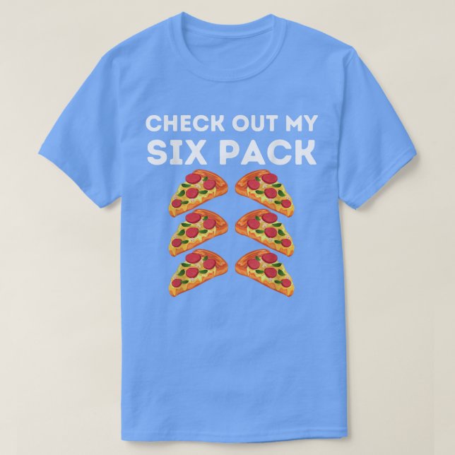 Camiseta Pizza Engraçada Abs. Veja Minha Comida De Pizza De (Frente do Design)