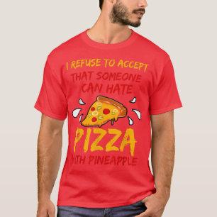 Camiseta Pizza Engraçada Com A Citação Do Lover De Abacaxi