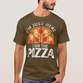 Camiseta Pizza Engraçada Estou Aqui Para A Pizza