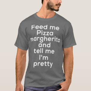 Camiseta Pizza Engraçada Margherita Comida italiana Lover F